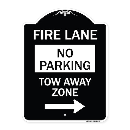 Signmission Fire Lane Tow-Away Zone W/ Right Arrow Heavy-Gauge Aluminum Sign, 24" x 18", BW-1824-23977 A-DES-BW-1824-23977